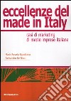 Eccellenze del made in Italy. Casi di marketing di medie imprese italiane libro