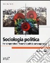 Sociologia politica. Per comprendere i fenomeni politici contemporanei libro di De Nardis Fabio