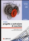 Progetto e costruzione di macchine libro