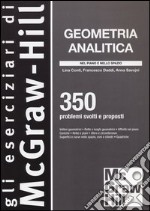 Geometria analitica. 350 problemi svolti e proposti libro