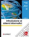 Introduzione ai sistemi informatici libro di Sciuto Donatella Buonanno Giacomo Mari Luca