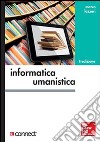 Informatica umanistica libro