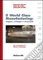 World class manufacturing: origine sviluppo e strumenti libro