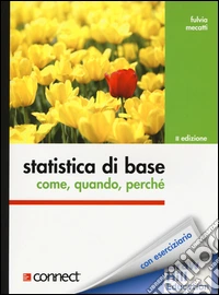 Statistica di base. Come, quando, perché