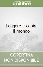 Leggere e capire il mondo