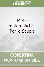 Mete matematiche. Per le Scuole (2) libro
