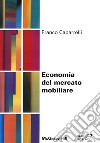 Economia del mercato mobiliare libro di Caparrelli Franco