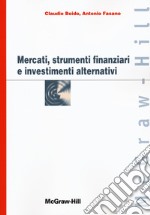 Mercati, strumenti finanziari e investimenti alternativi