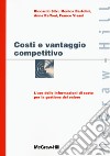 Costi e vantaggio competitivo. L'uso delle informazioni di costo con la gestione del valore libro