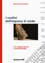 I confini dell'impresa di moda libro