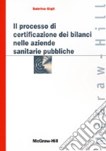 Il processo di certificazione dei bilanci delle aziende sanitarie pubbliche