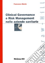 Clinical governance e risk management nelle aziende sanitarie libro