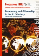 Democracy and citizenship in the 21st century