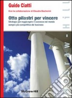 Otto pilastri per vincere