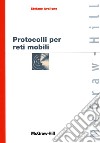 Protocolli per reti mobili libro