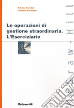 Le operazioni di gestione straordinaria. L'eserciziario libro