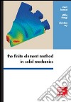 The finite element method in solid mechanics libro