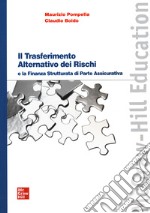 Il trasferimento alternativo dei rischi e la finanza strutturata di parte assicurativa