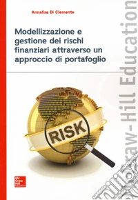 Modellizzazione e gestione dei rischi finanziari attraverso un approccio di portafoglio libro