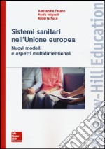 I sistemi sanitari dell'Unione europea. Nuovi modelli e aspetti multidimensionali