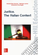 Justice. The italian context libro