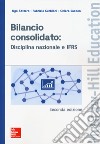 Bilancio consolidato: disciplina nazionale e IFRS libro