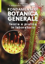 Fondamenti di botanica generale. Teoria e pratica in laboratorio