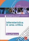 Infermieristica in area critica libro di Bagnasco Annamaria Scelsi Silvia Silvestro Annalisa