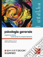 Psicologia generale. Capire la mente osservando il comportamento. Con Connect libro