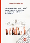 Coinvolgimento delle «crowd» per ricerche, innovazioni e ambiente costruito sostenibili libro