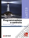 Programmazione e controllo. Managerial accounting per le decisioni aziendali+connect libro di Garrison Ray H. Noreen Eric W. Brewer Peter C.