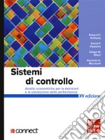 Sistemi di controllo. Analisi economiche per le decisioni aziendali+connect. Con aggiornamento online. Con e-book libro