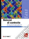 Sistemi di controllo. Analisi economiche per le decisioni aziendali+connect. Con aggiornamento online. Con e-book libro di Anthony Robert N. Hawkins Denis F. Macrì Diego M.