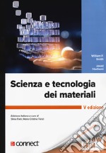 Scienza e tecnologia dei materiali. Con connect