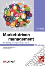 Market-driven management. Marketing strategico e operativo. Con connect