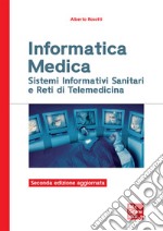 Informatica medica- sistemi informativi sanitari e reti di telemedicina 