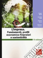 L'impresa. Fondamenti, profili economico-finanziari e sostenibilità libro