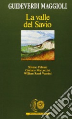 La valle del Savio libro