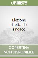 Elezione diretta del sindaco libro