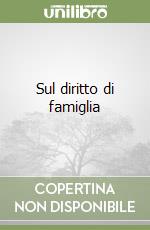 Sul diritto di famiglia libro