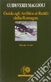 Guida agli anfibi e ai rettili della Romagna libro