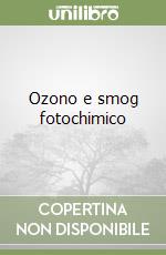 Ozono e smog fotochimico libro
