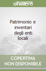 Patrimonio e inventari degli enti locali libro