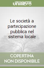 Le società a partecipazione pubblica nel sistema locale libro