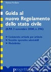 Guida al nuovo regolamento dello stato civile libro