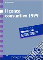 Il conto consuntivo 1999 libro