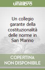 Un collegio garante della costituzionalità delle norme in San Marino libro