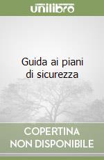 Guida ai piani di sicurezza libro