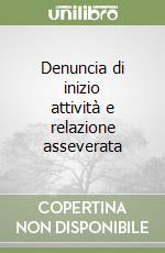 Denuncia di inizio attività e relazione asseverata