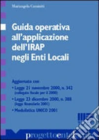 Guida operativa all'applicazione dell'Irap negli enti locali libro